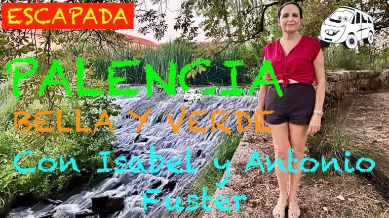 Escapadas Perfectas Cerca de Palencia